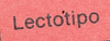 CollectionObject 1535382; 65d54b84-d666-4394-8bac-7811dfe79f9f, MNCNCat. Tipos No 52: label (lectotype). (CollectionObject).